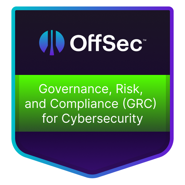 OffSec Governance, Risk, and Compliance (GRC) for Cybersecurity Badge